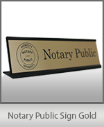 Order your professional notary public nameplate or desk sign today. Low Prices and Fast Shipping
